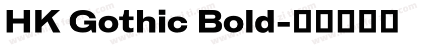 HK Gothic Bold字体转换